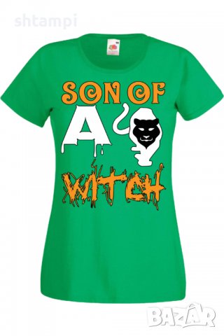 Дамска тениска Son Of A Witch 2,Halloween,Хелоуин,Празник,Забавление,Изненада,Обичаи,, снимка 7 - Тениски - 38138219