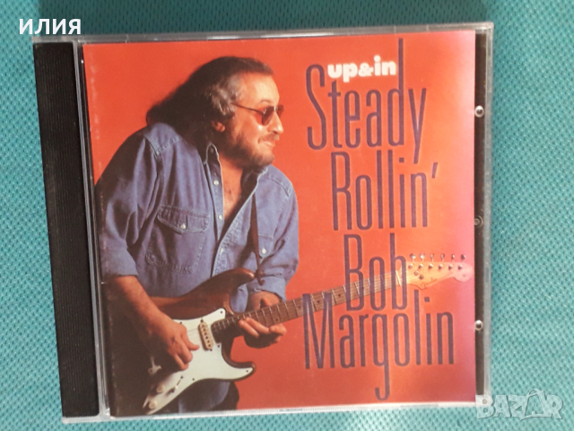 Steady Rollin' Bob Margolin - 1997 - Up & In(Chicago Blues)