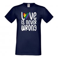 Мъжка тениска Love Is Never Wrong Прайд,Празник.Повод,Изненада, снимка 12 - Тениски - 37103207