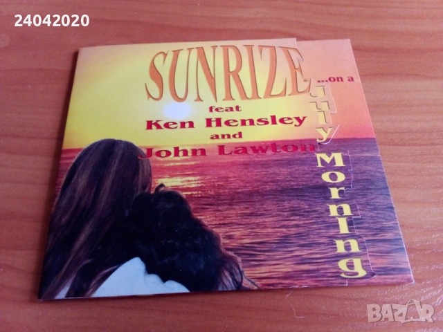 Sunrize feat. Ken Hensley and John Lawton – On A July Morning оригинален диск