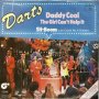 Грамофонни плочи The Darts – Daddy Cool / The Girl Can't Help It 7" сингъл, снимка 1 - Грамофонни плочи - 44280799