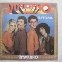 ВТА 10926 - Вулкано/Супермен - Vulcano/Superman, снимка 1 - Грамофонни плочи - 37798191