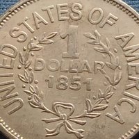 Монета 1 долар 1851г. САЩ РЕПЛИКА на Американския сребърен долар за КОЛЕКЦИЯ 30000, снимка 2 - Нумизматика и бонистика - 42699281