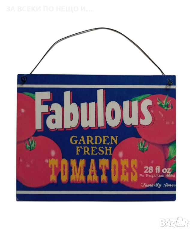 Метална табела Fabulous garden fresh tomatoes, снимка 1