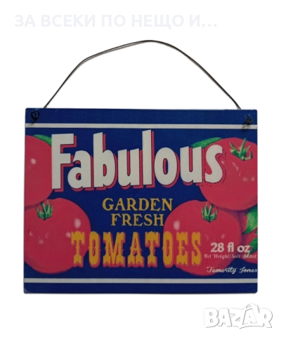 Метална табела Fabulous garden fresh tomatoes