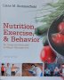 Nutrition, Exercise, and Behavior: An Integrated Approach to Weight Management Paperback, снимка 1 - Специализирана литература - 40870373