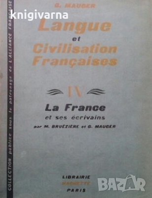 Cours de Langue et de Civilisation Françaises. Tome 4 Gaston Mauger, снимка 1