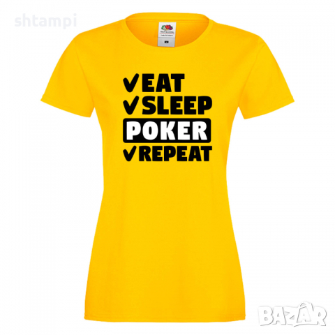 Дамска тениска Poker,Eat,Sleep,Peker,Anime,Repeat,Ядене,Спане,Игра,карти,покер, снимка 7 - Тениски - 36422182