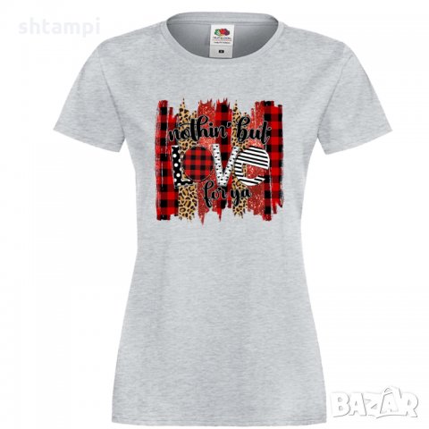 Дамска тениска Nothing But Love For Ya, снимка 7 - Тениски - 35552277