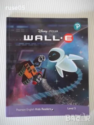 Книга "Pearson English Kids Readers Wall-E Level 5"-40 стр.