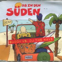 Ab in den Suden-Buddy vs.Dj The Wave, снимка 1 - CD дискове - 34481961