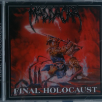 Massacra - Final Holocaust 1990 (Re-Issue + Bonus) (2014, CD), снимка 1 - CD дискове - 44684348