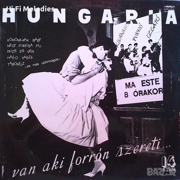 Hungaria ‎– Van, Aki Forrón Szereti - Pepita ‎– SLPM 17933, снимка 1