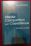 Медийна конкуренция и съвместно съществуване. Теория за нишата /Media Competition and Coexistence, снимка 1 - Специализирана литература - 40441955
