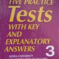 Five Real Tests with Key and Explanatory Answers Book 3, снимка 1 - Чуждоезиково обучение, речници - 38271429