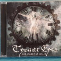 Tyrant Eyes – 2002 - The Darkest Hour (Heavy Metal,Power Metal), снимка 1 - CD дискове - 42767998