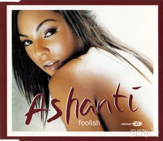 ASHANTI - Foolish - Maxi Single CD - оригинален диск, снимка 1 - CD дискове - 44572007