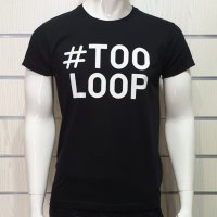 Нова мъжка забавна черна тениска с трансферен печат #TOOLOOP, снимка 1 - Тениски - 28773567