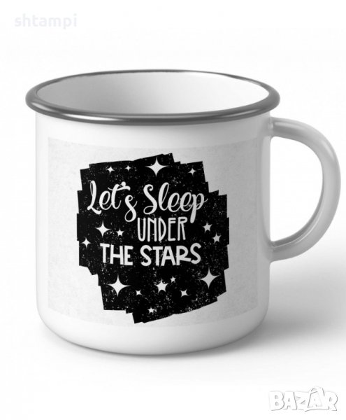 Метално Емайлирано Канче "Lets Sleep Under The Stars"Метално Канче.подарък,изненада,Повод,, снимка 1