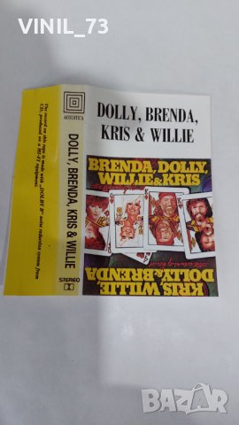  Dolly,Brenda,Kris & Willie, снимка 2 - Аудио касети - 37356287