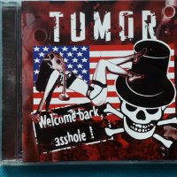 Tumor – 2005 - Welcome Back,Asshole!(EBM,Industrial), снимка 1 - CD дискове - 42908588