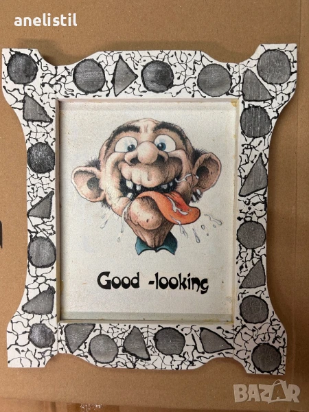 Уникална ръчно изработена рамка с хумористична карикатура "Good -looking" - забавен акцент!, снимка 1