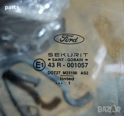Задно Дясно Стъкло Форд Фокус Мк1 (3) - E143R001057, снимка 5 - Части - 50439320