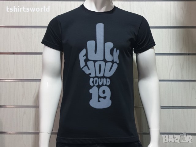Нова мъжка тениска с дигитален печат FUCK YOU COVID 19, снимка 2 - Тениски - 30648473