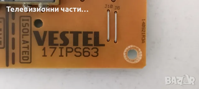 Захранване Power Supply Board 17IPS63 140921R3A за 32 инчов Vestel ЗА РЕМОНТ, снимка 2 - Части и Платки - 56115077