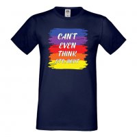 Мъжка тениска Can't Even Think Straight Прайд, Pride,Празник.Повод,Изненада, снимка 7 - Тениски - 37102111