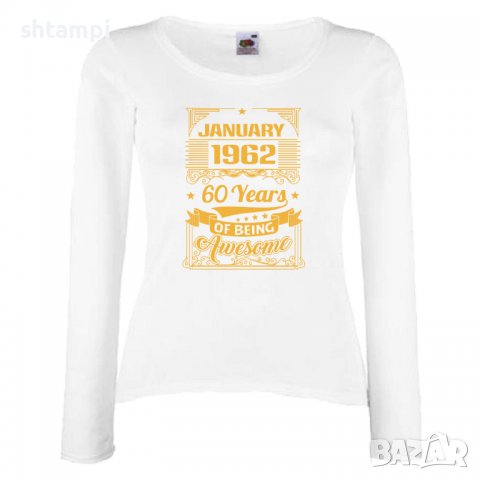 Дамска Тениска JANUARY 1962 60 YEARS BEING AWESOME  Подарък, Изненада, Празник, снимка 4 - Тениски - 37085474