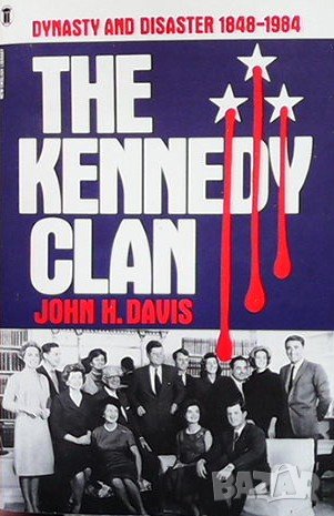 The Kennedy clan John H. Davis, снимка 1 - Художествена литература - 38101431