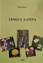 Lingua Latina Латински език за студентите от специалности "Агрономство" и "Растителна защита" Iliyan, снимка 1 - Чуждоезиково обучение, речници - 31956213