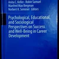 Психологически, образователни и социологически перспективи за успеха и доброто кариерно развитие, снимка 1 - Специализирана литература - 39245499