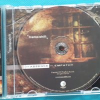 frame-shift – 2005 -An Absence Of Empathy(Prog Rock), снимка 5 - CD дискове - 41422078