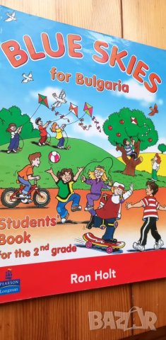 Blue skies for Bulgaria. Student's book for the 2nd grade Ron Holt, снимка 1