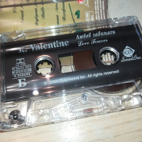ST.VALENTINE LOVE FOREVER-ORIGINAL TAPE 0303241707, снимка 2 - Аудио касети - 44586297