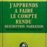J`apprends a Faire le Compte Rendu Kera Dantcheva, снимка 1 - Чуждоезиково обучение, речници - 31182357