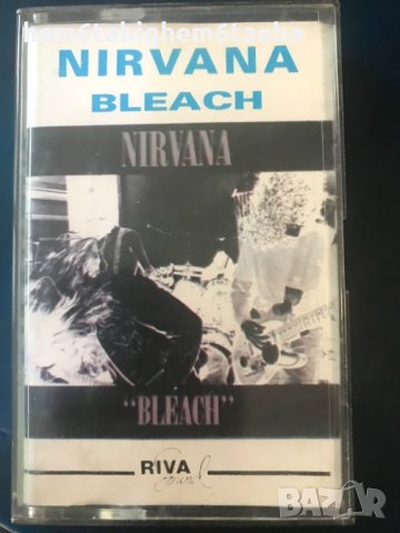 Рядка касетка! Nirvana -Bleach -Riva Sound, снимка 1 - Аудио касети - 29358359