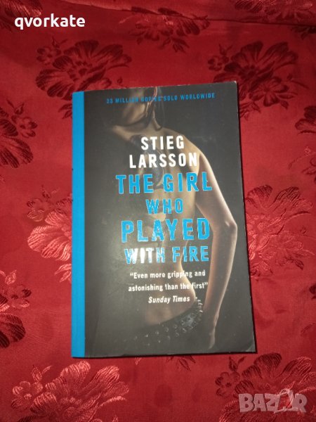 The girl who played with fire  - Stieg Larsson , снимка 1