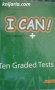I Can! Ten Graded Tests +, снимка 1 - Чуждоезиково обучение, речници - 38271160