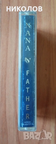NANA - FATHER , снимка 3 - Аудио касети - 54302316