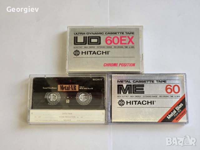 Два метала и един Хром Sony XR, Hitachi ME C 60, Hitachi UD 60 EX