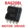 BA6208L SMD SOP-8 - REVERSIBLE MOTOR DRIVER - 2 БРОЯ, снимка 2