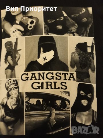 Гъзарска тениска черна с принт GANGSTA-GIRLS и мадами-гангстери.Изчистен черен гръб. , снимка 5 - Тениски - 37416330