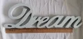 масивен надпис МЕЧТА СЪН DREAM за интериор, снимка 1