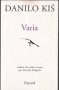 Varia - Danilo Kiš, снимка 1