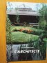 Construisez avec L’ARCHITECTE /на френски език/., снимка 1 - Енциклопедии, справочници - 40717876