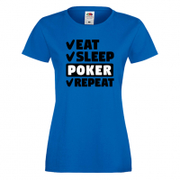 Дамска тениска Poker,Eat,Sleep,Peker,Anime,Repeat,Ядене,Спане,Игра,карти,покер, снимка 3 - Тениски - 36422182