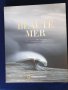 Beaute mer - Красотата на морето/океана, албум на Nat Geo на френски, стотици фотографии,НАМАЛЕН !, снимка 1